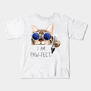 I am PAW-FECT - Cute Funny Cat Lover Quote Artwork Kids T-Shirt